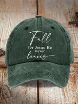Unisex Fall For Jesus He Never Leaves Print Baseball Cap