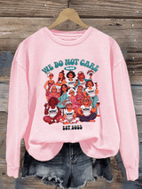 Women's  We don't care about club print  Sweatshirt