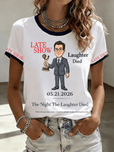 🔥Buy 3 Get 15% Off🔥Women's "Night When Laughter Stops" Printed Comfortable  T-Shirt