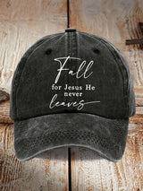 Unisex Fall For Jesus He Never Leaves Print Baseball Cap