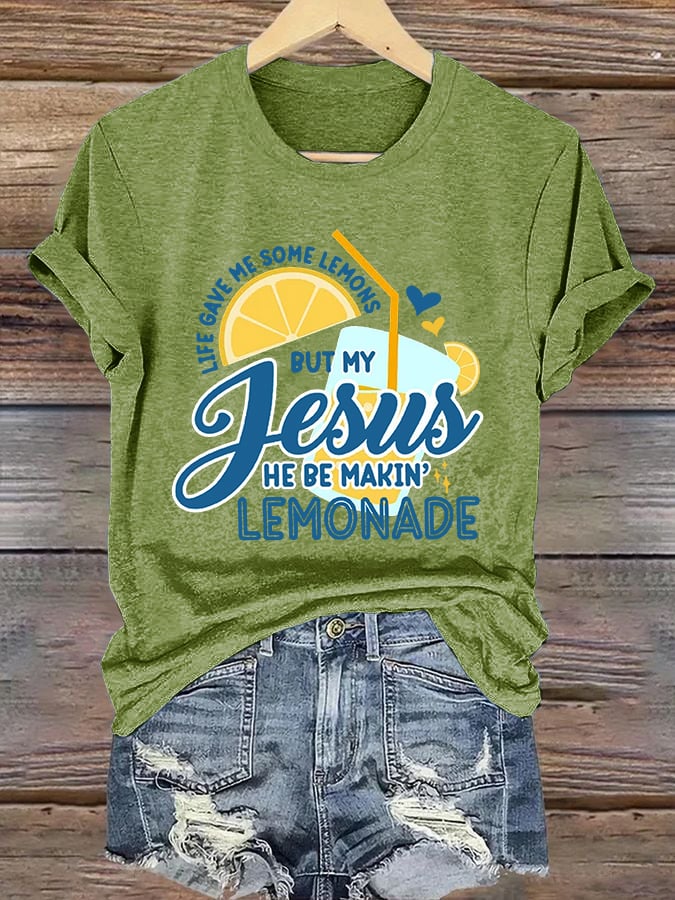 Women's Life Gave Me Some Lemons, But My Jesus Turned Them Into Lemonade Faith Print  Shirt
