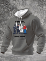 Men's  Same shit Different costume Print Hoodie