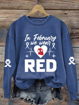 Women's Casual Heart Disease Awareness In February Wear Red Printed Long-Sleeve Sweatshirt