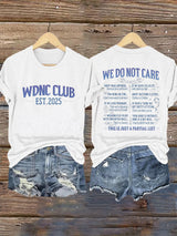 🔥Buy 3 Get 15% Off🔥Retro Proud Member Of WDNC Club Est. 2025 We Do Not Care Print T-Shirt