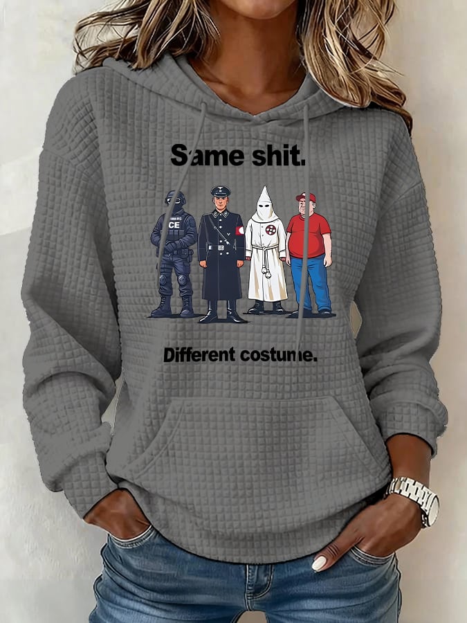 Women’s  Same shit Different costume Print Hoodie