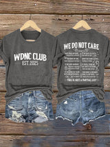 🔥Buy 3 Get 15% Off🔥Retro Proud Member Of WDNC Club Est. 2025 We Do Not Care Print T-Shirt