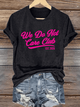 🔥Buy 3 Get 15% Off🔥Women's  Retro Funny Proud Member Of Club We Do Not Care Menopause Perimenopause Print  T-shirt