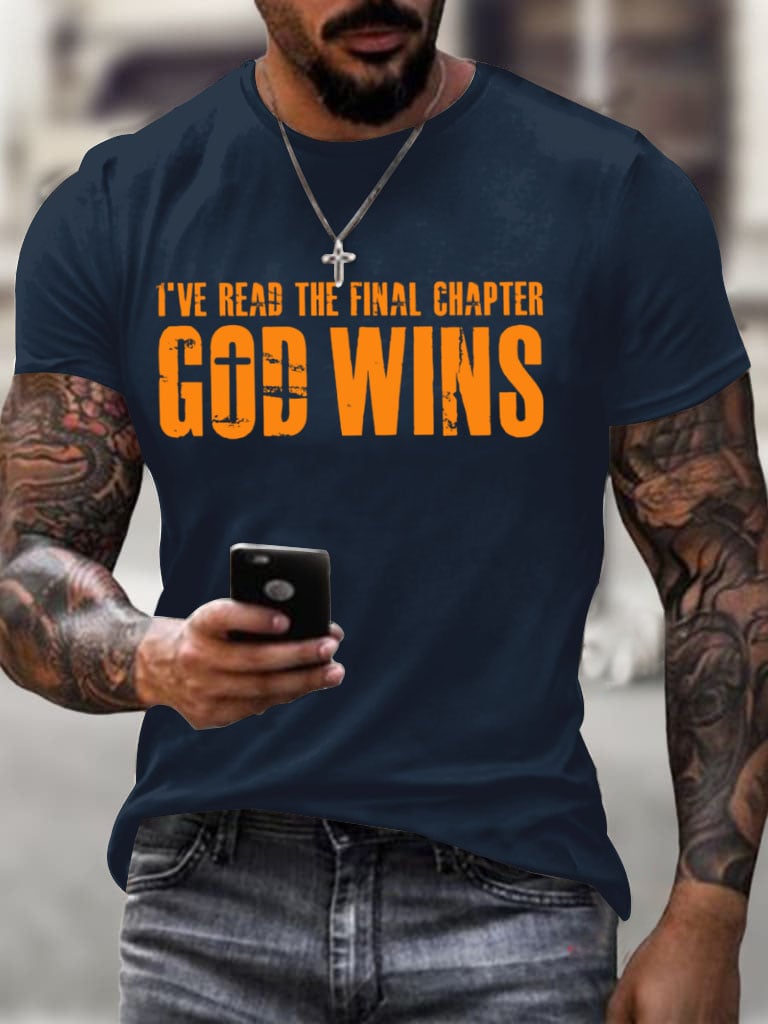 Men's God Wins I've Read The Final Chapter Print T-Shirt