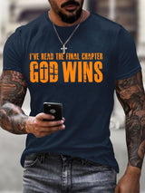 Men's God Wins I've Read The Final Chapter Print T-Shirt