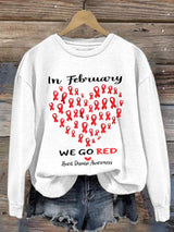 Women's Casual Heart Disease Awareness In February Wear Red Printed Long-Sleeve Sweatshirt
