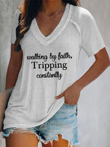 Women's Walking By Faith Tripping Constantly  Print T-Shirt