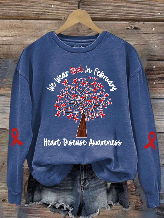 Women's Casual Heart Disease Awareness We Wear Red In February Printed Long-Sleeve Sweatshirt