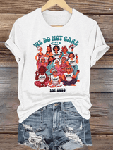 Women's  We don't care about club print  T-shirt